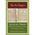 The En Yaaqov: Jacob Ibn Habib's Search for Faith in the Talmudic Corpus