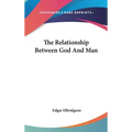 The Relationship Between God And Man