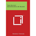 The Occult Significance of Blood