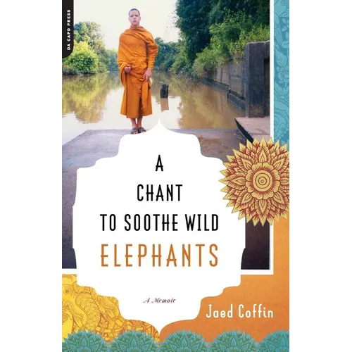 A Chant to Soothe Wild Elephants