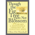 Though the Fig Tree Does Not Blossom