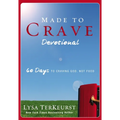 Made to Crave Devotional: 60 Days to Craving God, Not Food (a 60-Day Devotional)