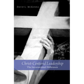 Christ-Centered Leadership: The Incarnational Difference
