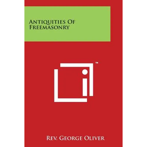 Antiquities Of Freemasonry