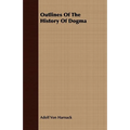 Outlines Of The History Of Dogma