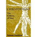 Christophany: The Fullness of Man