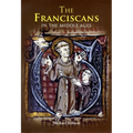 The Franciscans in the Middle Ages