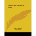 History and Practice of Magic